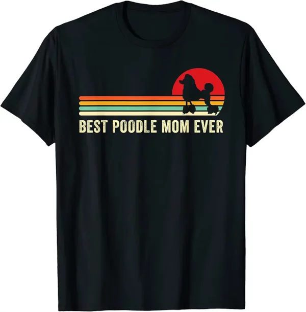 70s retro best poodle mom pet owner dog lover cute dog mama tshirt 8zg2sv6kz6 34nky