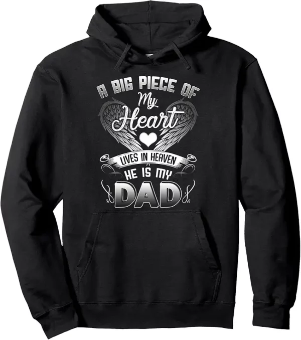 a big piece of my heart lives in heaven he is my dad pullover hoodie 1zr4sd5tj9 ifatq
