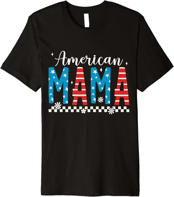 american mama independence us flag 4th of july patriotic mom premium tshirt 7cn9oh4ld7 p3h1t