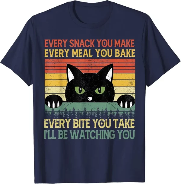 black catshirt every snack you make meow mom dad gift funny tshirt 4mz2el5cv6 b2yjy
