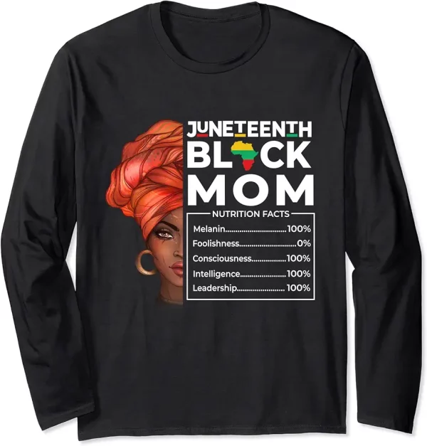 black mom nutritional facts independence 1865 juneteenth long sleeve tshirt 4ld8hc5zk9