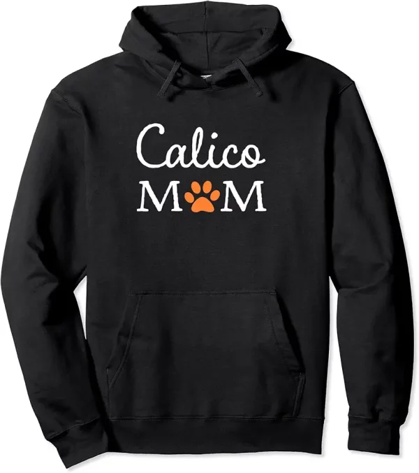 calico cat mom for fur mamas pullover hoodie 5ly7ya8yv2