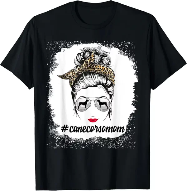 cane corso dog mom bleached messy bun leopard women tshirt 9es3rh4ji3 vnzwk