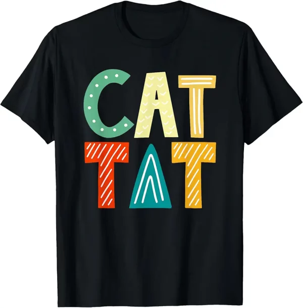 cat tat cat lover sayings kitten quotes cat mom tshirt 9qu7es4xz3 0r9am