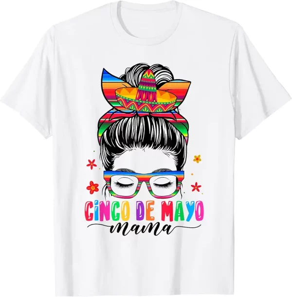 cinco de mayo mama messy bun hair mexican mom mothers day tshirt 5wi7gg8ki3 kr11t