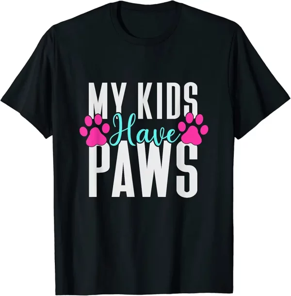 cute pet lover mom dad mama cat dog lovers my kids have paws tshirt 5qi3kj4jn9 2ovo7