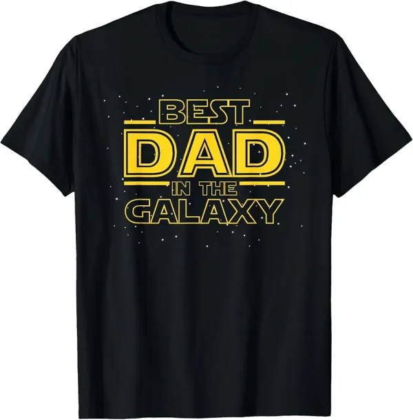 dad shirt gift for new dad best dad in the galaxy tshirt 5kz7bj1yi8 8lkpg