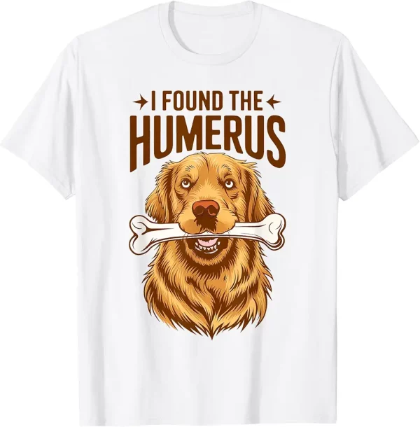 dog mom dog mama fur mama retriever i found the humerus tshirt 8wd9ak5ma5