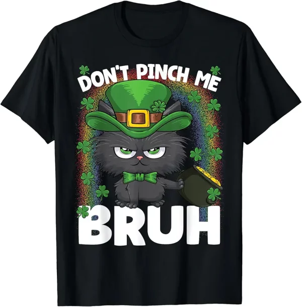 dont pinch me bruh st patricks day cat tshirt 0ku4dh6kf3 lycfe