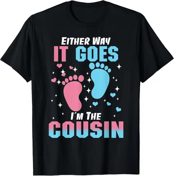 either way it goes im the cousin pregnancy announcement tshirt 7xv9ch7go8 b48p6