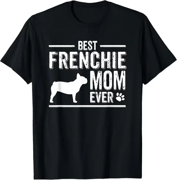 french bulldog mom tshirt best dog owner ever tshirt 4as2ro0lp5 vqgbe