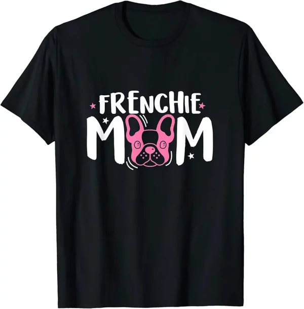 frenchie mom french bulldog dog mom fur mama funny for girls tshirt 6eg0rf0sb8 swzf5