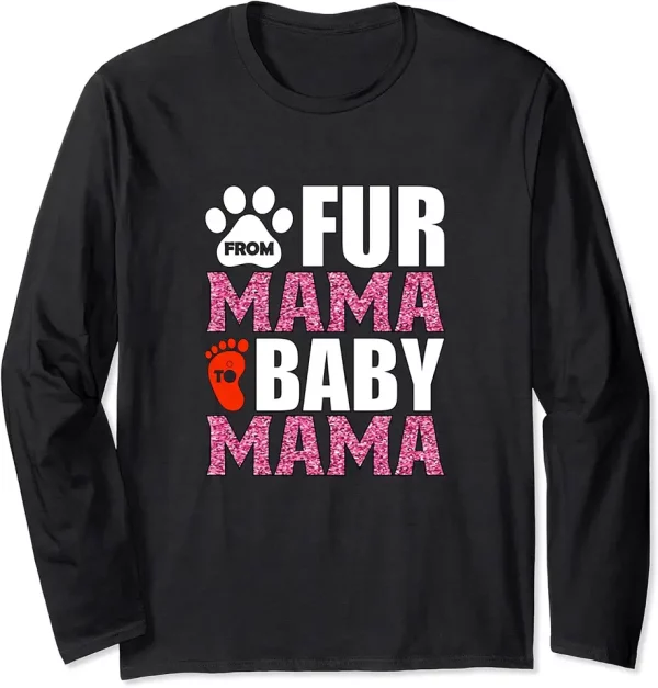 from fur mama to baby mama gender reveal family shower party long sleeve tshirt 7lv9ww2st2 6qu5i