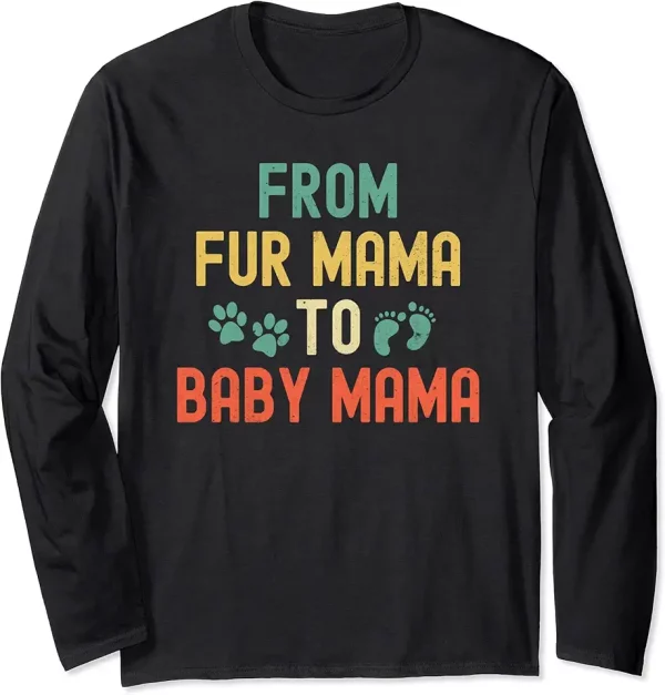 from fur mama to baby mama new mom funny matching couple long sleeve tshirt 5ni7qw8gk2