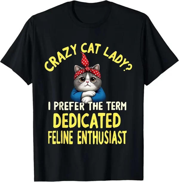 funny cat great cute gifts crazy cat lady tshirt 9vw1ib0ge1 b24ho