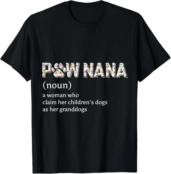 funny pawnana definition dog mom paw mama dogs lover grandma tshirt 8kb7lt1mn1 wa6bj