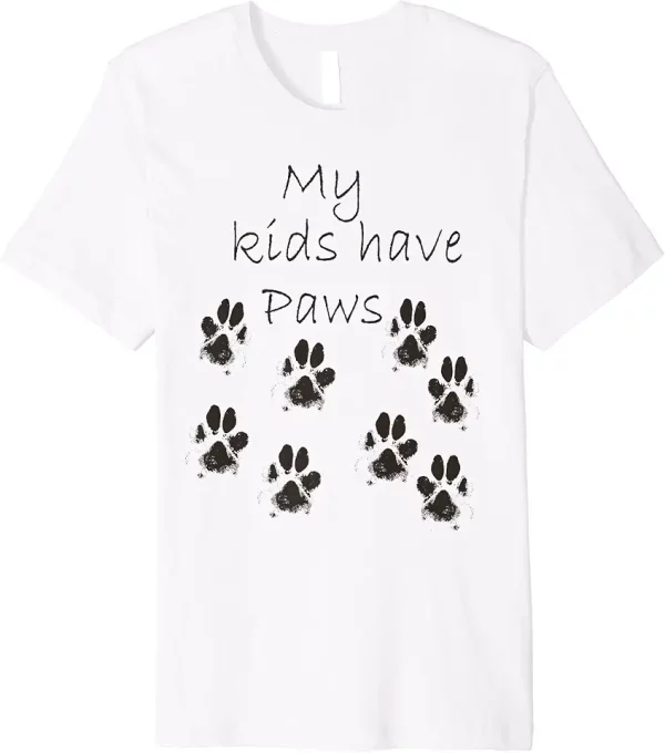 funny pets dog or cat dirty paws my kids have paws premium tshirt 0ui7bo4pi2